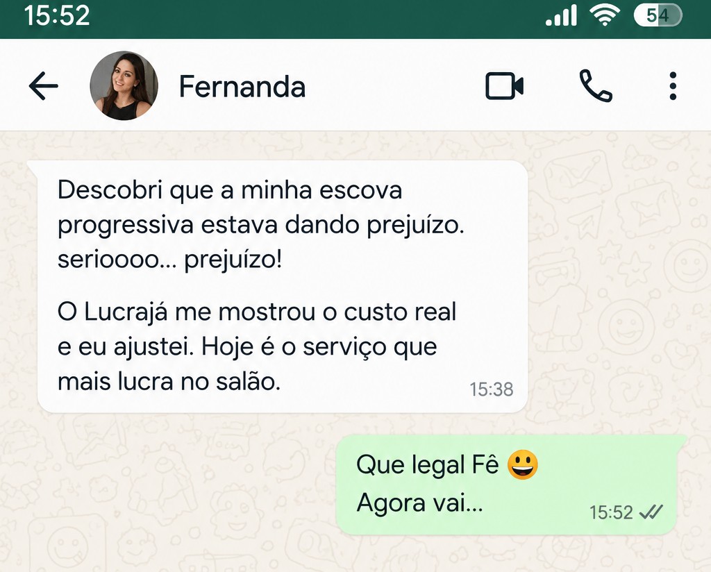 Conversa de WhatsApp: profissional conta que descobriu prejuízo na escova progressiva e ajustou o preço com o LucraJá